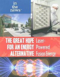 The Great Hope for an Energy Alternative