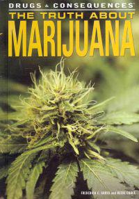 The Truth about Marijuana