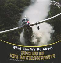 Bokomslag for "What Can We Do about Toxins in the Environment?"