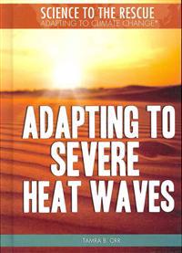 Adapting to Severe Heat Waves