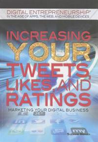 Increasing Your Tweets, Likes, and Ratings