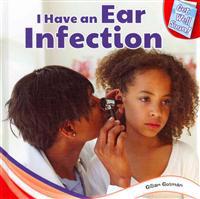 I Have an Ear Infection