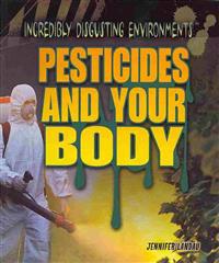 Pesticides and Your Body