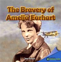 The Bravery of Amelia Earhart