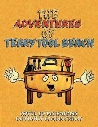 The Adventures of Terry Tool Bench