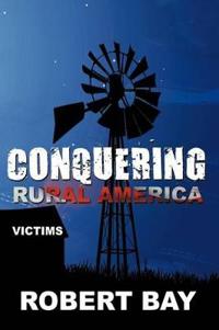 Kirjan kansi "Conquering Rural America"