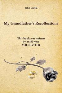My Grandfather's Recollections