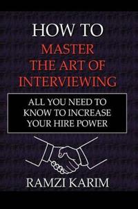 Bokomslag för "How to Master the Art of Interviewing"