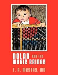 Nolan and the Magic Bridge