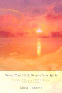 Renew Your Mind, Restore Your Spirit