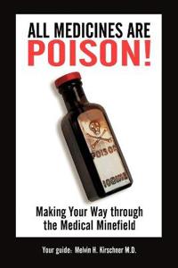 Bokomslag för "All Medicines Are Poison!"