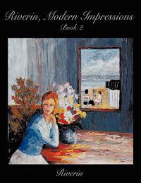 Riverin, Modern Impressions Book 2