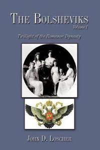 Bokomslag för "The Bolsheviks Volume I"