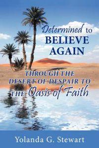 Determined to Believe Again
