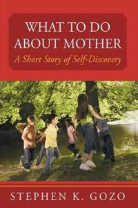 Bokomslag för "What to Do About Mother"