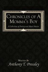 Chronicles of A Momma's Boy