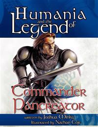Humania and the Legend of Commander Pancreator