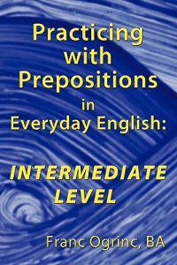 Practicing with Prepositions in Everyday English