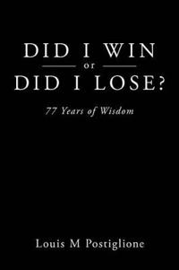 Did I Win or Did I Lose?