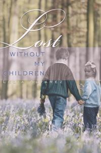 Lost Without My Children