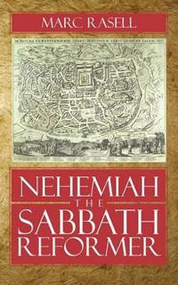 Nehemiah the Sabbath Reformer