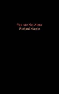 You Are Not Alone