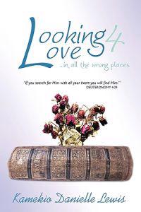 Looking 4 Love...in All the Wrong Places