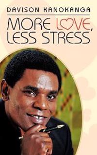 More Love, Less Stress
