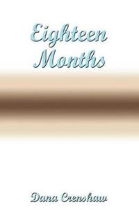 Eighteen Months