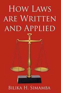 How Laws are Written and Applied