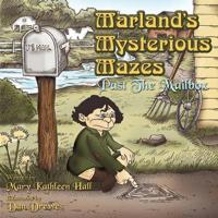 Marland's Mysterious Mazes