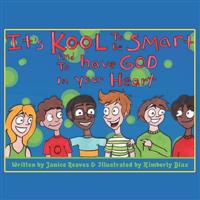 It's Kool to be Smart and to Have God...