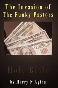 The Invasion of the Funky Pastors