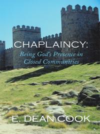 Chaplaincy: Being God's Presence in Closed Communities