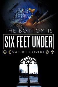 Bokomslag for "The Bottom is Six Feet Under"