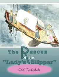 The Rescue of the "Lady's Slipper"