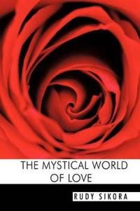 Bokomslag för "The Mystical World of Love"
