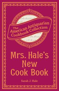 Mrs. Hale's New Cook Book