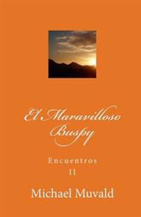 El Maravilloso Buspy / The Wonderful Buspy