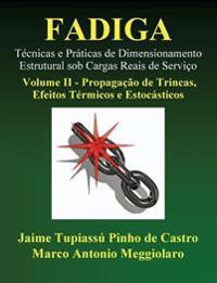 Fadiga - T�cnicas E Pr�ticas De Dimensionamento Estrutural Sob Cargas Reais De Servi�o