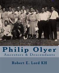 Philip Olyer: Ancestors & Descendants