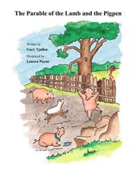The Parable of the Lamb and the Pigpen