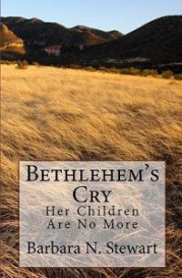 Bethlehem's Cry