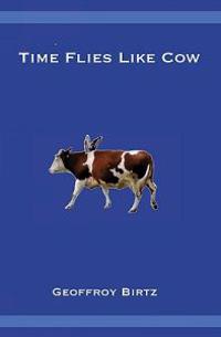 Time Flies Like Cow