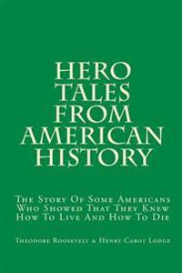 Hero Tales from American History