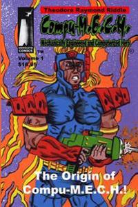 Compu-m.e.c.h., Mechanically Engineered and Computerized Hero