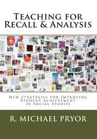 Teaching for Recall & Analysis
