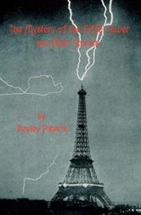 The Mystery of the Eiffel Tower and Other Stories
