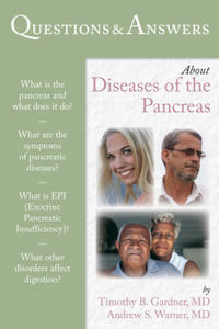 Questions  &  Answers About Diseases Of The Pancreas