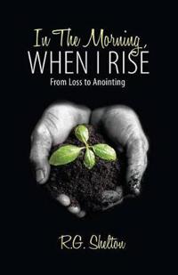 Bokomslag för "In The Morning, When I Rise"